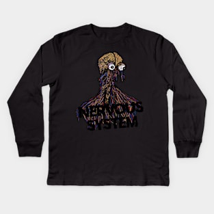 I have a very nervous system Kids Long Sleeve T-Shirt